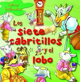 LOS SIETE CABRITILLOS Y EL LOBO | 9788467702972 | SUSAETA, EQUIPO