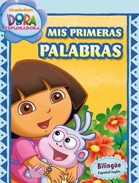 DORA LA EXPLORADORA.MIS PRIMERAS PALABR | 9788401906701 | NICKELODEON