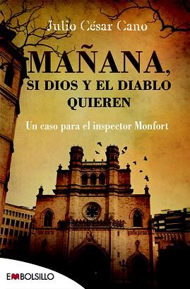 MAÑANA, SI DIOS Y EL DIABLO QUIEREN | 9788416087457 | CANO, JULIO CÉSAR