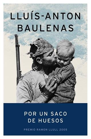 POR UN SACO DE HUESOS, PREMIO RAMON LLULL 2005 | 9788408057352 | BAULENAS, LLUIS-ANTON