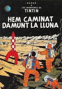 TINTIN.HEM CAMINAT DAMUNT LA LLUNA | 9788426100146 | Herge (Seud. de Remi, Georges)