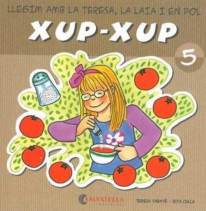 LLEGIM AMB LA TERESA,LA LAIA I EN POL XUP-XUP 5 | 9788484125730