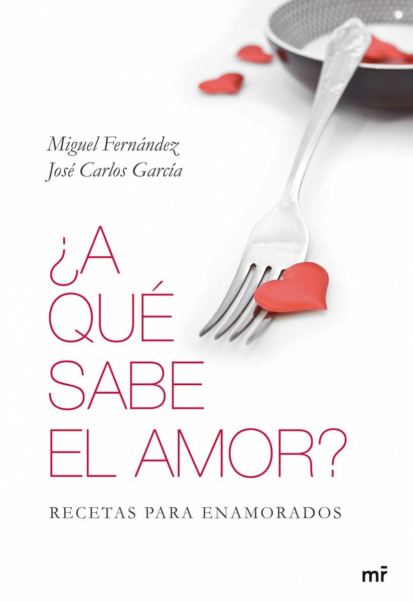 A QUE SABE EL AMOR? | 9788427035096 | FERNÁNDEZ, MIGUEL  / JOSÉ CARLOS GARCÍA