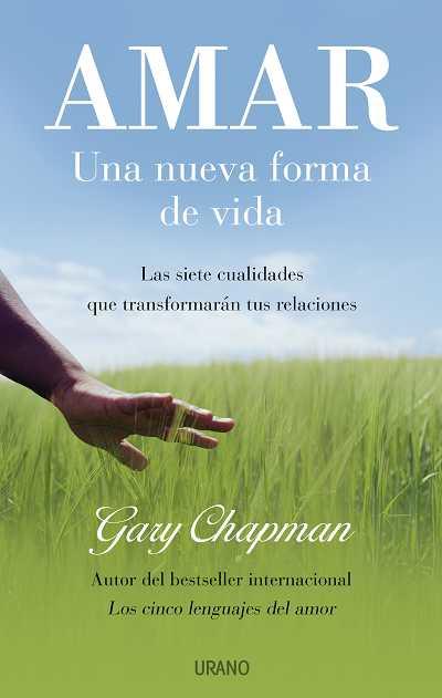 AMAR, UNA NUEVA FORMA DE VIDA | 9788479536763 | CHAPMAN, GARY