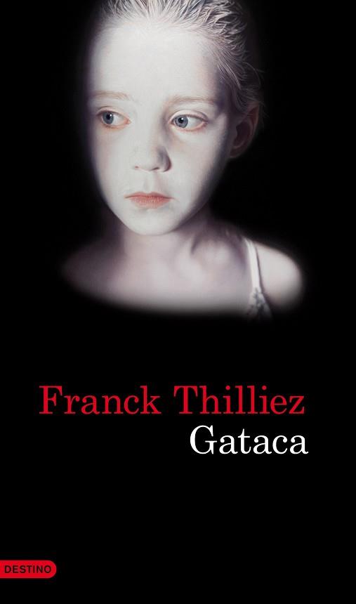 GATACA | 9788423345816 | FRANCK THILLIEZ