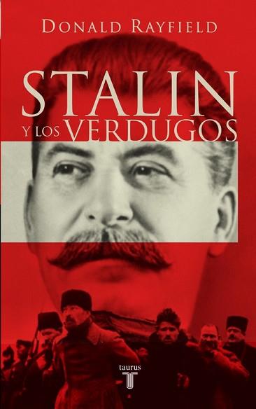 STALIN Y LOS VERDUGOS | 9788430605125 | RAYFIELD, DONALD