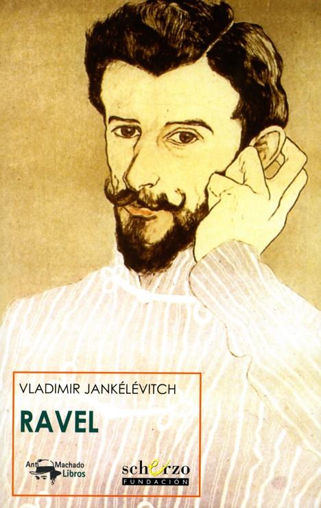 RAVEL | 9788477744467 | JANKELEVITCH, VLADIMIR