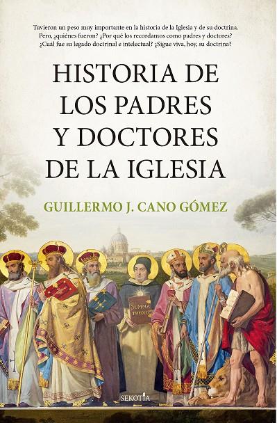 HISTORIA DE LOS PADRES Y DOCTORES DE LA IGLESIA | 9788418414817 | GUILLERMO J. CANO GÓMEZ