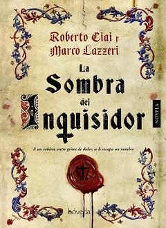 SOMBRA DEL INQUISIDOR | 9788415497509 | CIAI, ROBERTO [VER TITULOS]