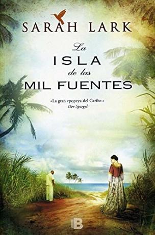 ISLA DE LAS MIL FUENTES, LA | 9788466653237 | LARK, SARAH