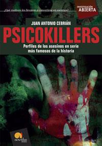 PSICOKILLERS.LOS ASESINOS EN SERIE MAS FAMOSOS DE LA HISTO | 9788497634090 | CEBRIAN ZUÑIGA,JUAN ANTONIO