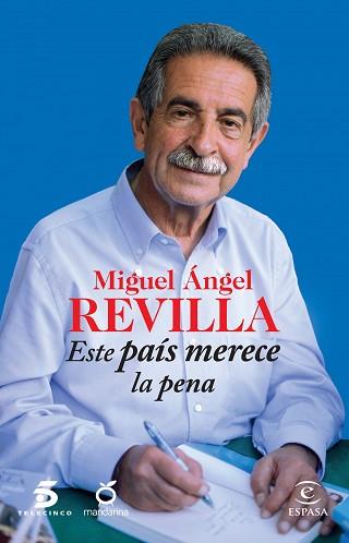 UN PAIS QUE MERECE LA PENA | 9788467042191 | MIGUEL ANGEL REVILLA