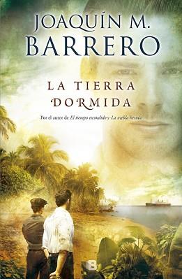 LA TIERRA DORMIDA | 9788490700778 | BARRERO, JOAQUIN M.