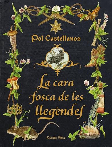 LA CARA FOSCA DE LES LLEGENDES | 9788413896205 | CASTELLANOS, POL