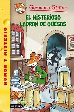 MISTERIOSO LADRON QUESO | 9788408084501 | STILTON, GEROMINO