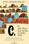 PETIT LLIBRE QUE ENCARA NO TENIA NOM | 9788475969930 | MILLAN, JOSE ANTONIO