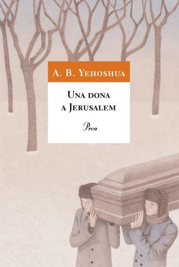 DONA A JERUSALEM, UNA | 9788484372585 | YEHOSHUA, A.B.