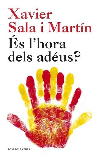 ÉS L'HORA DELS ADÉUS? | 9788415961536 | SALA I MARTIN,XAVIER