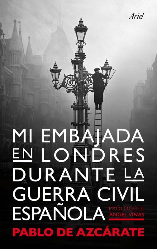 MI EMBAJADA EN LONDRES DURANTE LA GUERRA CIVIL ESP | 9788434400313 | PABLO DE AZCÁRATE Y FLOREZ