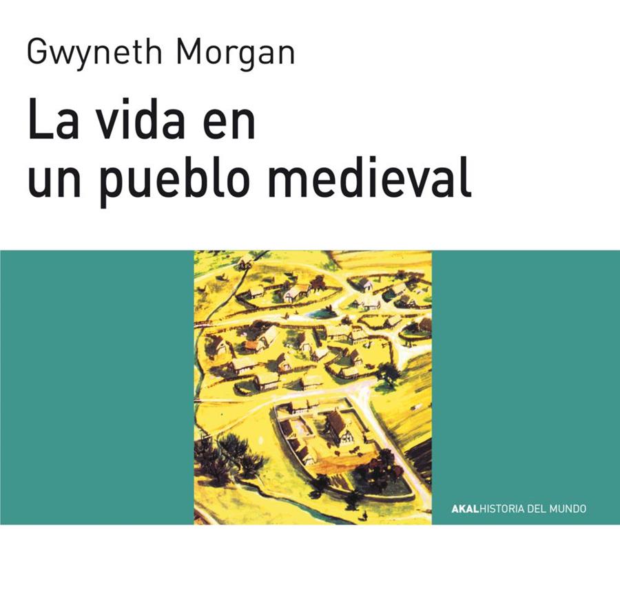 LA VIDA EN UN PUEBLO MEDIEVAL | 9788476005446 | MORGAN, GWYNETH