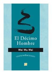 EL DÉCIMO HOMBRE | 9788495496553 | WEI, WU WEI