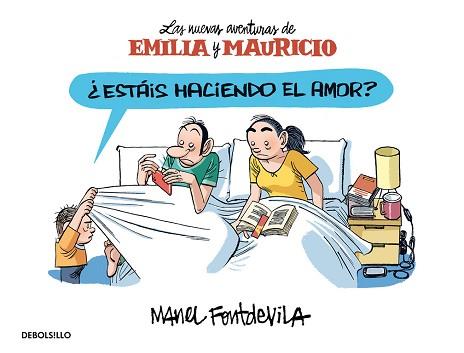 ¿ESTÁIS HACIENDO EL AMOR? (EMILIA Y MAURICIO 2) | 9788466329903 | FONTDEVILA,MANEL