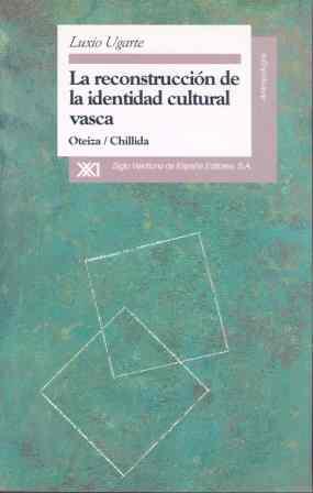 RECONSTRUCCION DE LA IDENTIDAD  CULTURAL VASCA,LA | 9788432309205 | UGARTE,LUXIO