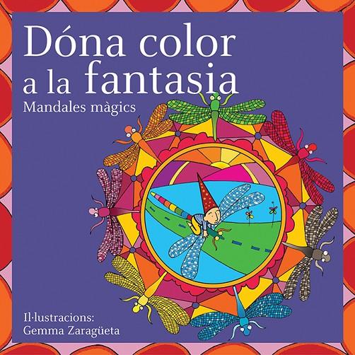 DONA COLOR A LA FANTASIA,MANDALE | 9788496697249 | ZARAGUETA, GEMMA