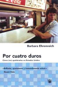 POR CUATRO DUROS | 9788479019501 | EHRENREICH, BARBARA