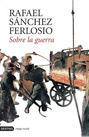 SOBRE LA GUERRA | 9788423339464 | SANCHEZ FERLOSIO, RAFAEL