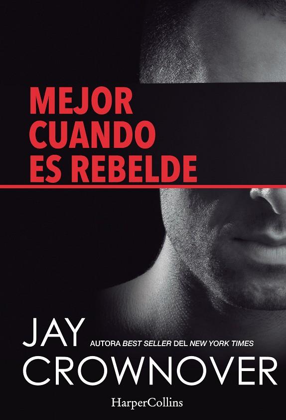 MEJOR CUANDO ES REBELDE | 9788416502004 | CROWNOVER, JAY