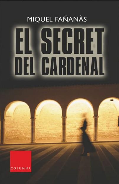 SECRET DEL CARDENAL, EL | 9788466405737 | FAÑANÁS, MIQUEL