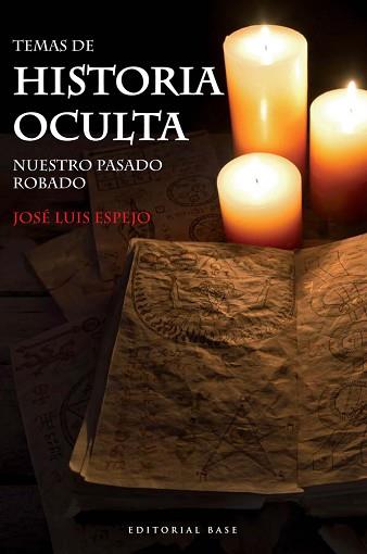 TEMAS DE HISTORIA OCULTA | 9788415706359 | ESPEJO PEREZ, JOSE