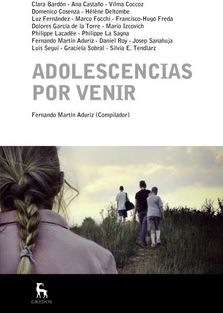 ADOLESCENCIAS POR VENIR | 9788424936426 | MARTIN FERNANDO