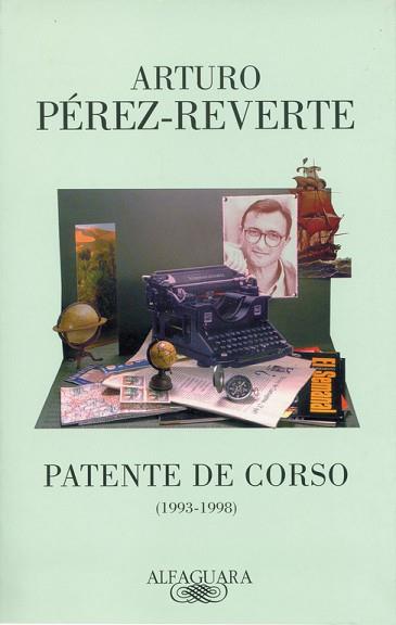 PATENTE DE CORSO(1993-1998) | 9788420483504 | PEREZ REVERTE,ARTURO