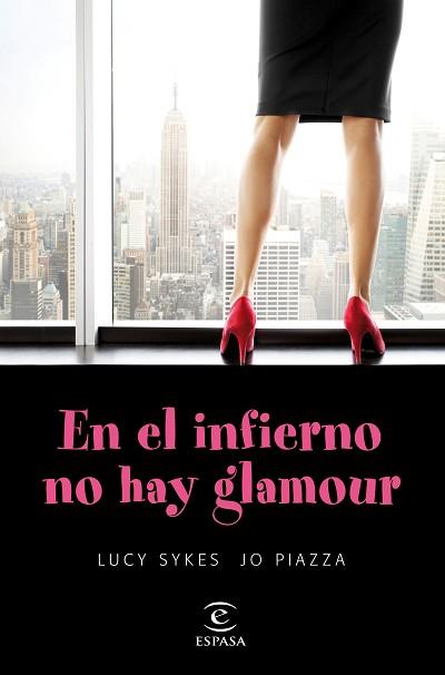 EN EL INFIERNO NO HAY GLAMOUR | 9788467047899 | LUCY SYKES/JO PIAZZA