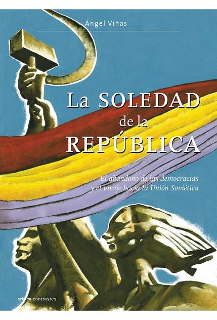 SOLEDAD DE LA REPUBLICA | 9788484327950 | VIÑAS, ANGEL