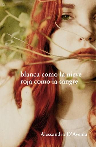 BLANCA COMO LA NIEVE, ROJA COMO LA SANGR | 9788425344244 | D'AVENIA, ALESSANDRO