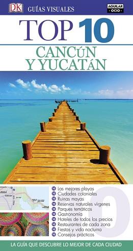 CANCÚN Y YUCATÁN (GUÍAS VISUALES TOP 10 2016) | 9788403512627 | VARIOS AUTORES