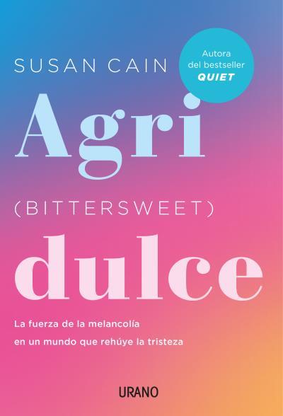 AGRIDULCE (BITTERSWEET) | 9788417694692 | CAIN, SUSAN