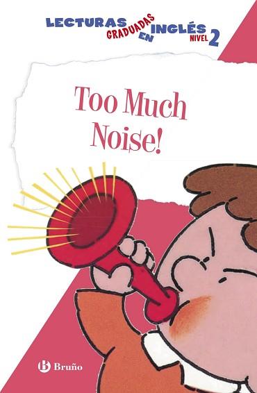 TOO MUCH NOISE. LECTURAS GRADUADAS EN INGLÉS, NIVEL 2 | 9788469600573 | ZIEFERT, HARRIET