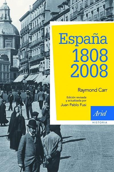 ESPAÑA: 1808-2008 | 9788434434929 | CARR, RAYMOND