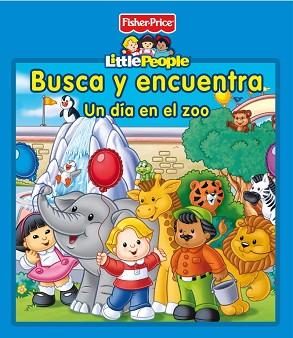 BUSCA Y ENCUENTRA. EN EL ZOO (FISHER PRICE) | 9788448834777 | MATTEL