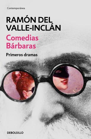 COMEDIAS BÁRBARAS. PRIMEROS DRAMAS | 9788466337472 | DEL VALLE-INCLAN, RAMON