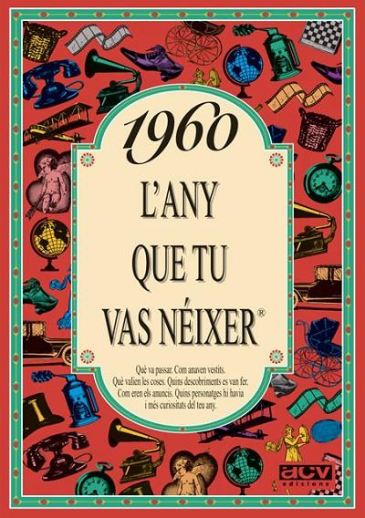 1960 L'ANY QUE TU VAS NÉIXER | 9788488907455 | COLLADO BASCOMPTE, ROSA