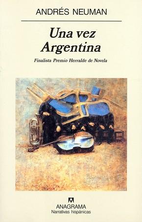 UNA VEZ ARGENTINA-----FINALISTA PREMIO HERRALDE | 9788433968531 | NEUMAN, ANDRES