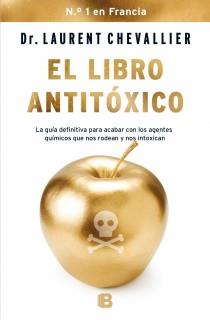 LIBRO ANTITÓXICO, EL | 9788466654821 | CHEVALLIER, LAURENT