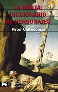 LA BIBLIA. DICCIONARIO DE PERSONAJES | 9788420672144 | CALVOCORESSI, PETER