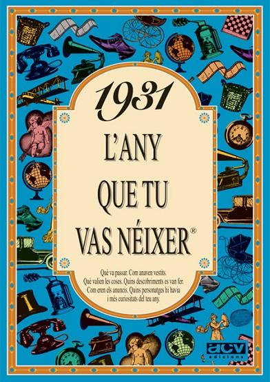 1931 L'ANY QUE TU VAS NÉIXER | 9788488907165 | COLLADO BASCOMPTE, ROSA