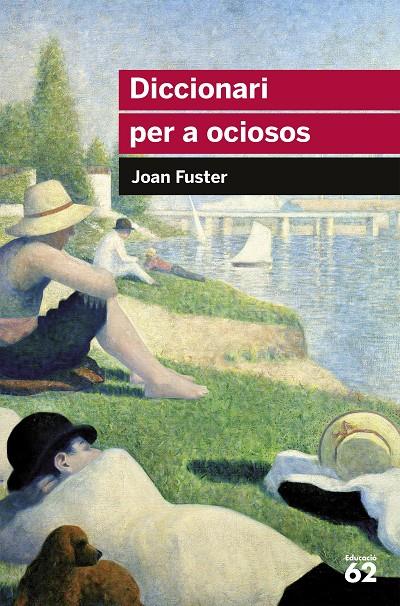 DICCIONARI PER OCIOSOS | 9788492672004 | FUSTER JOAN